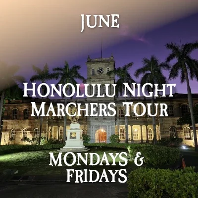 Honolulu Ghost Tour Downtown Night Marchers June
