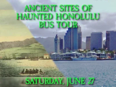 ANCIENT SITES OF HAUNTED HONOLULU - An unforgettable bus tour through the mystical realm of ancient Honolulu. As the sun sets, embark on a chilling adventure through eerie sites that conceal the secrets of Hawaii's supernatural history.