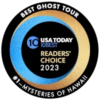Badge for 'Best Ghost Tour' in Hawaii, awarded by USA Today 10Best Reader's Choice 2023 to Mysteries of Hawaii, winner in 2023, 2024, and 2025.