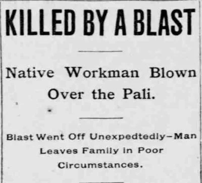 Honolulu ghost tour newspaper clipping 1897 - Killed by a blast, Native workman blown over the Pali