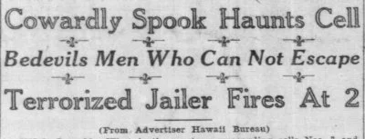 Newspaper headline from 1922 describes ghost that haunts Hawaii Island jail