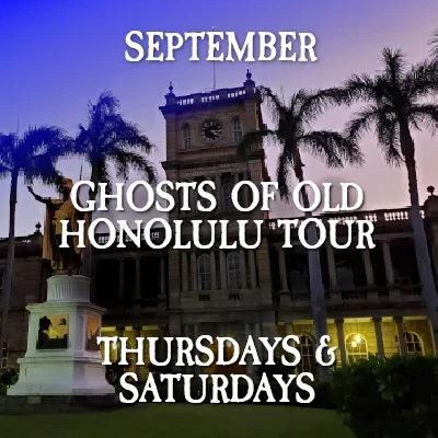 Honolulu Ghost Tour Downtown May