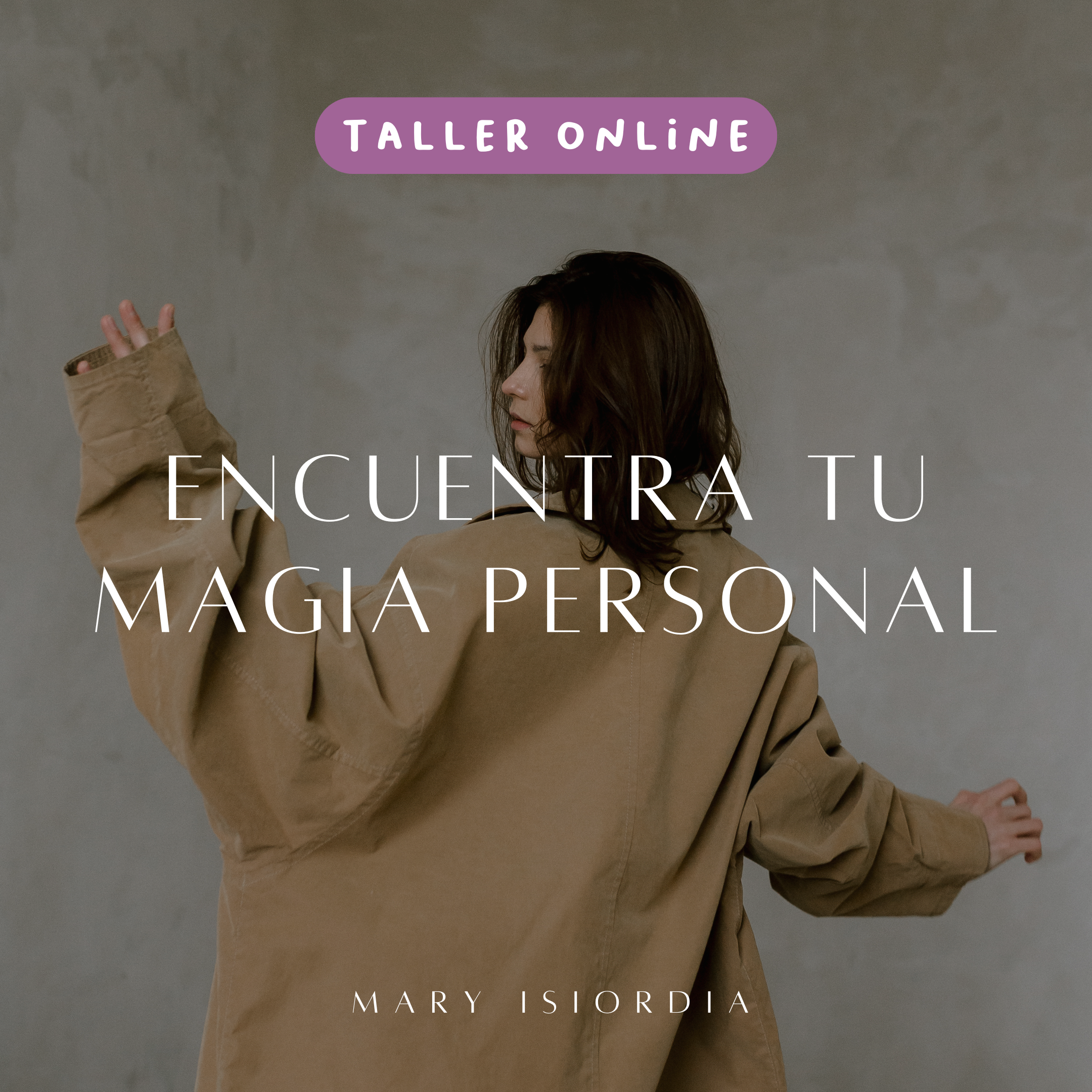 TALLER. ¡ENCUENTRA TU MAGIA PERSONAL!