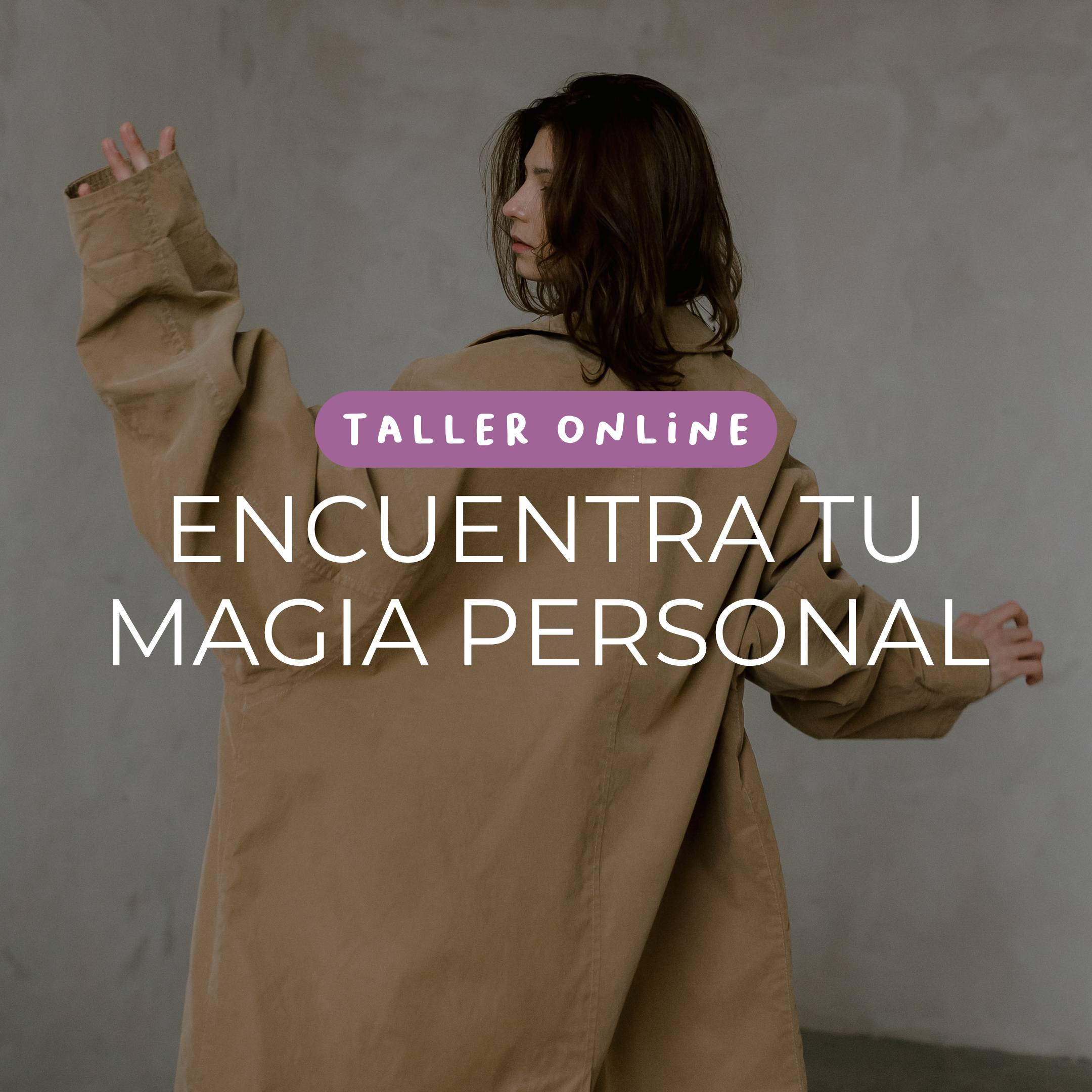 TALLER. ¡ENCUENTRA TU MAGIA PERSONAL!