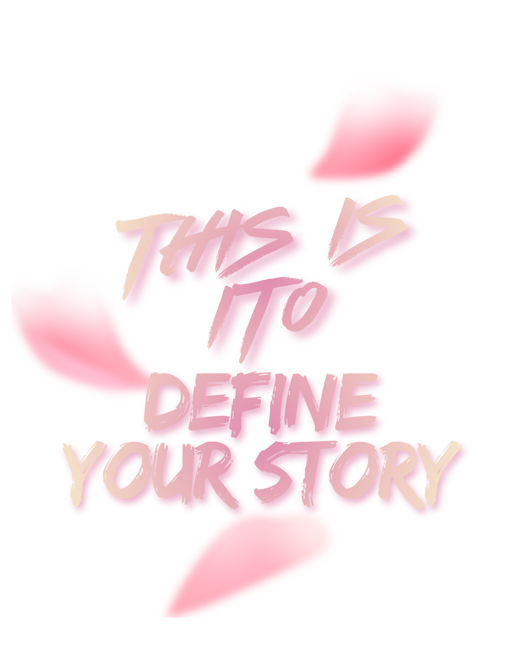 Neon sign with pink 3D text saying 'This is to define your story' surrounded by pink and white hearts against a black and red background.