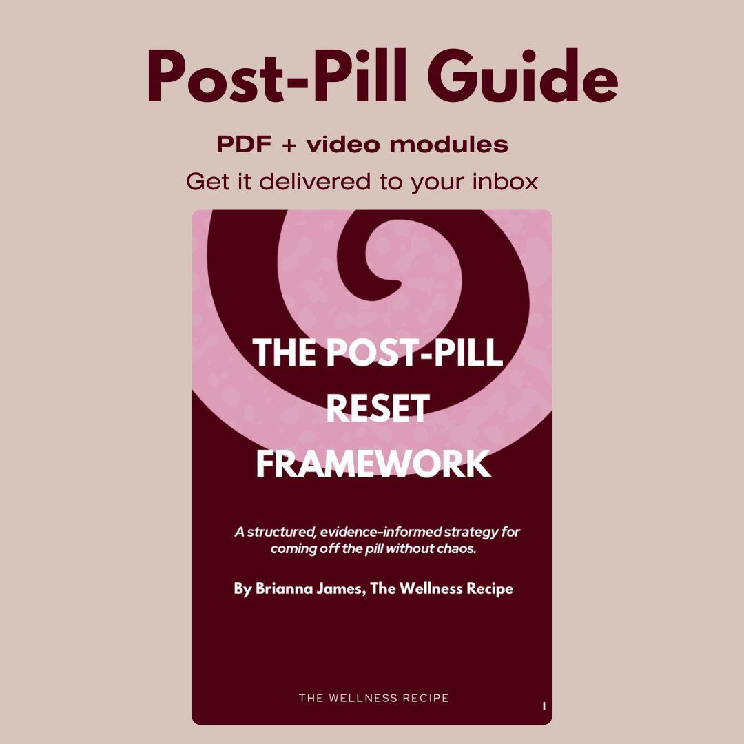 The Post-Pill Reset Framework digital guide by The Wellness Recipe