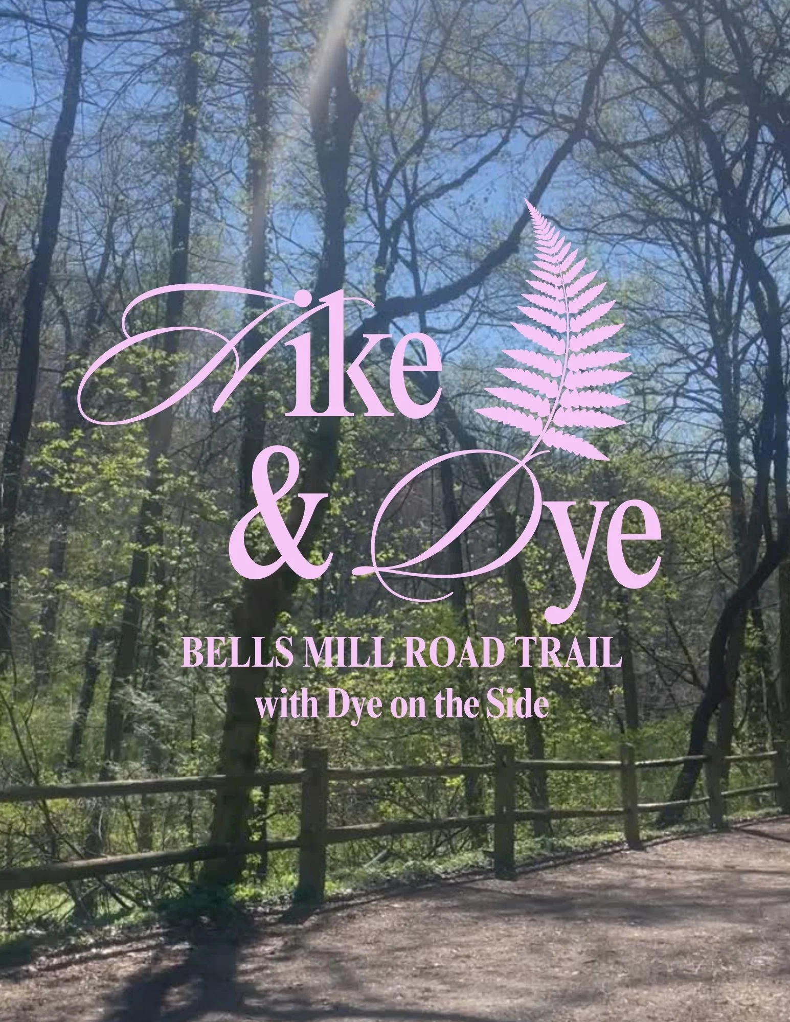 Hike & Dye Sunday, April 19, 2026 10:15am Bell Mills Road Trail Wissahickon Park
