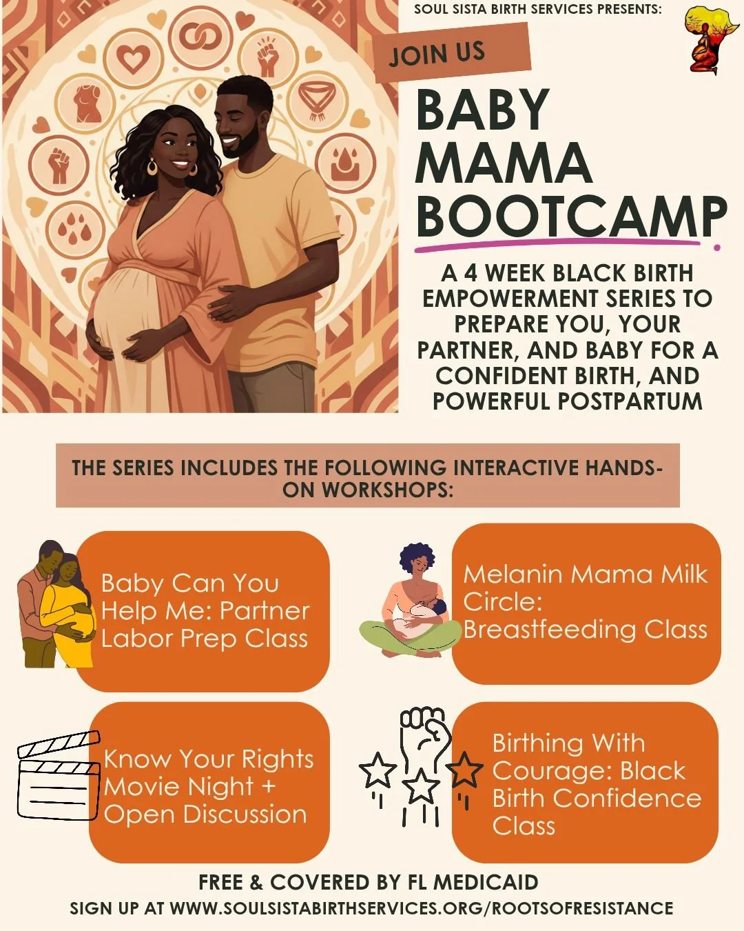 Flyer for Baby Mama Bootcamp, a 4-week Black birth empowerment series presented by Soul Sista Birth Services. Features an illustration of a pregnant Black woman and a Black man. Includes details of interactive workshops on birth rights, breastfeeding, labor prep, and confidence classes. Free and covered by Florida Medicaid, with sign-up URL.