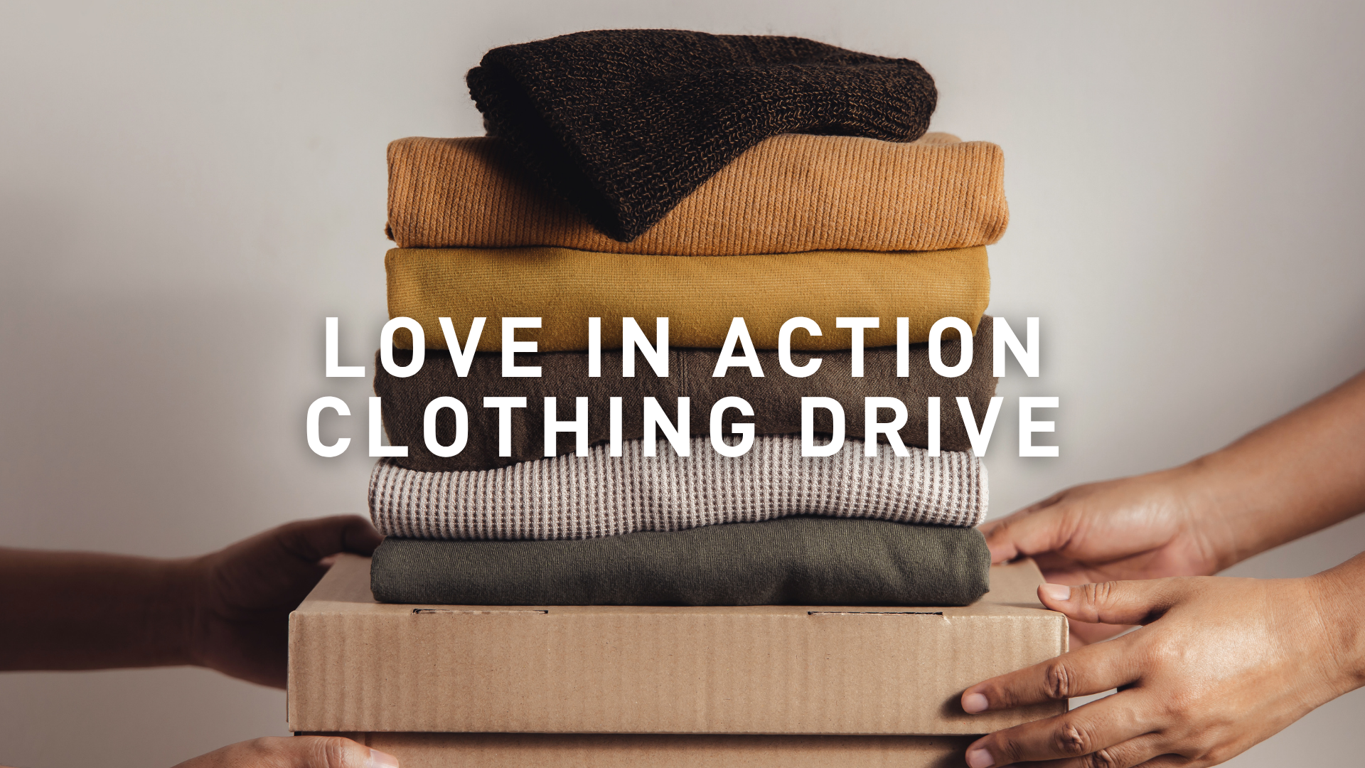 Love in Action Clothing Drive