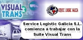 Service Logistic Galicia S.L. comienza a trabajar con la Suite Visual Trans
