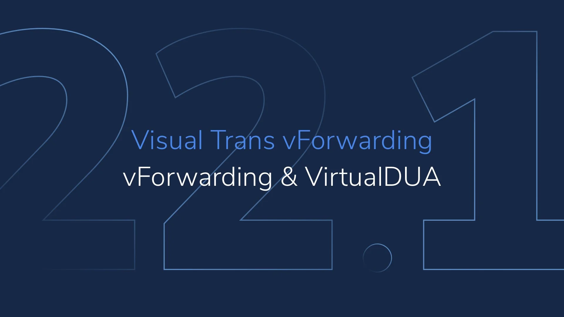 vForwarding y Virtual DUA, más control