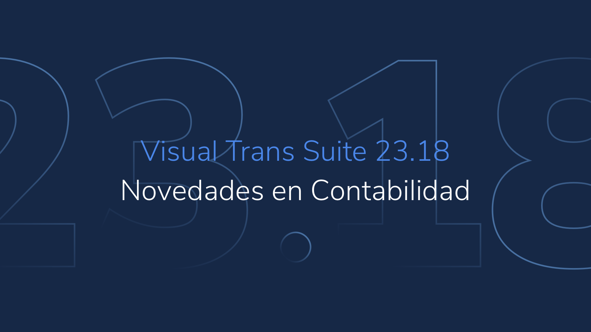 Visual Trans Suite 23.18: novedades en Contabilidad