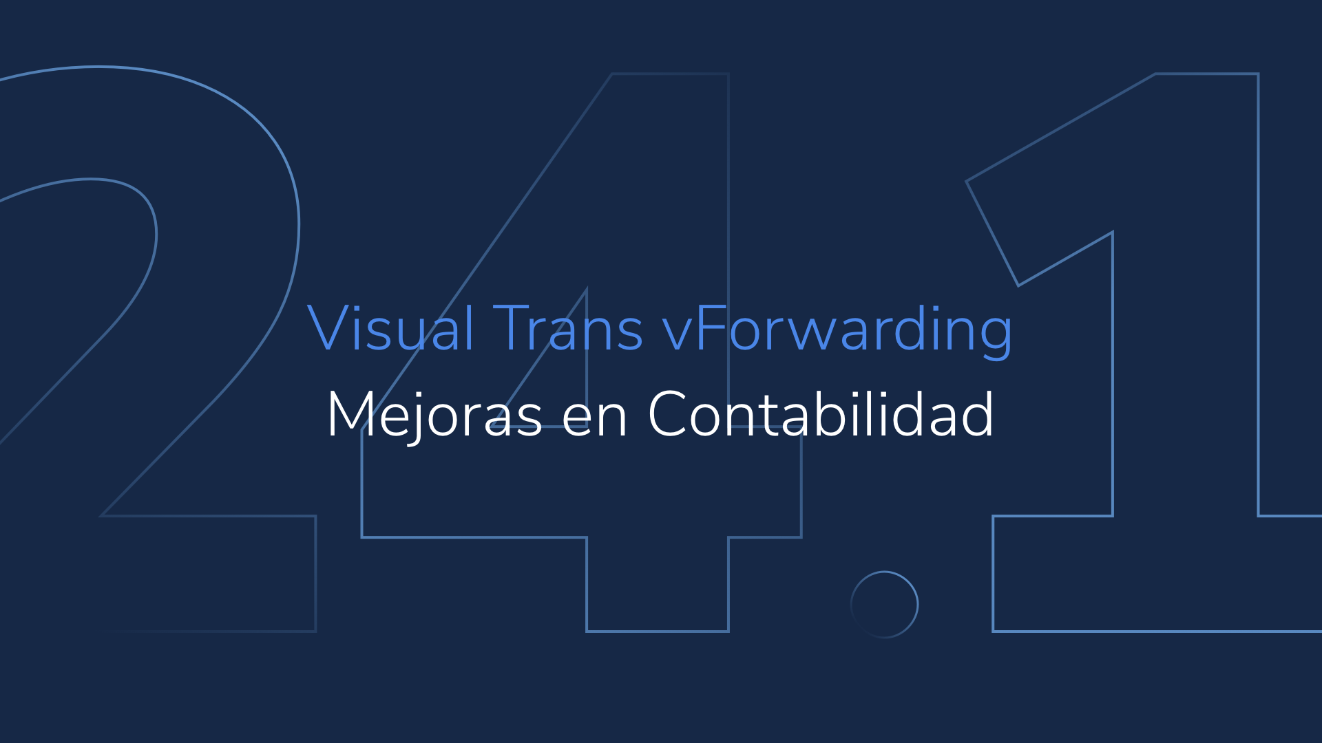 Visual Trans vForwarding 24.1: Mejoras en Contabilidad