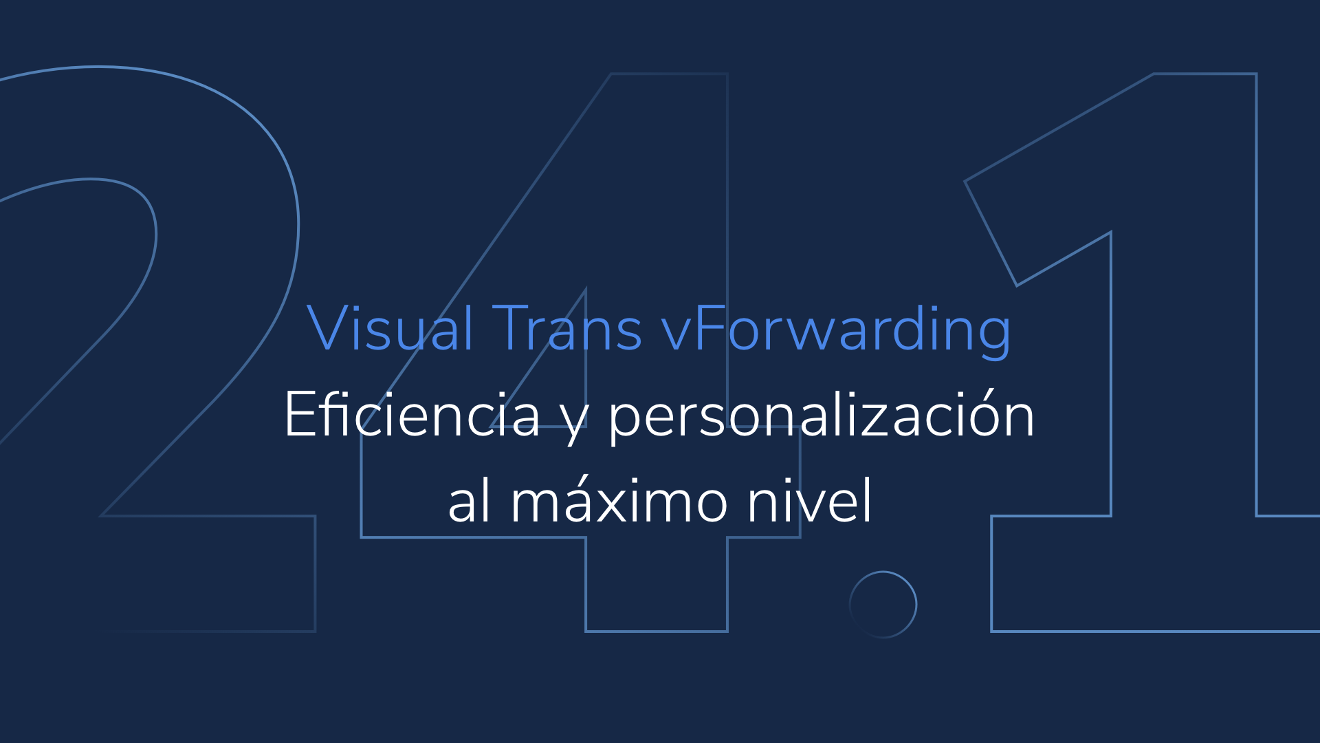 Visual Trans vForwarding 24.1: Eficiencia y personalización al máximo nivel