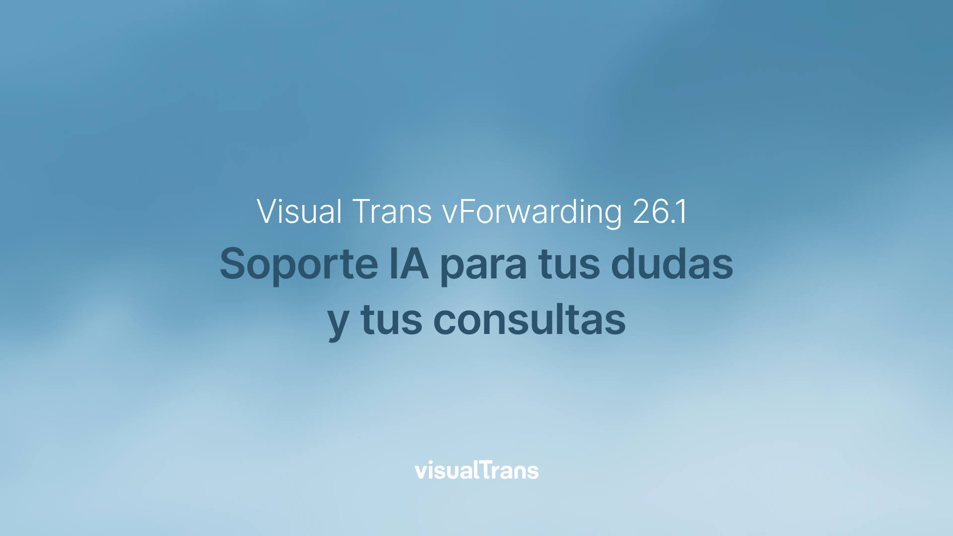 Visual Trans vForwarding 26.1: soporte IA para tus dudas y consultas