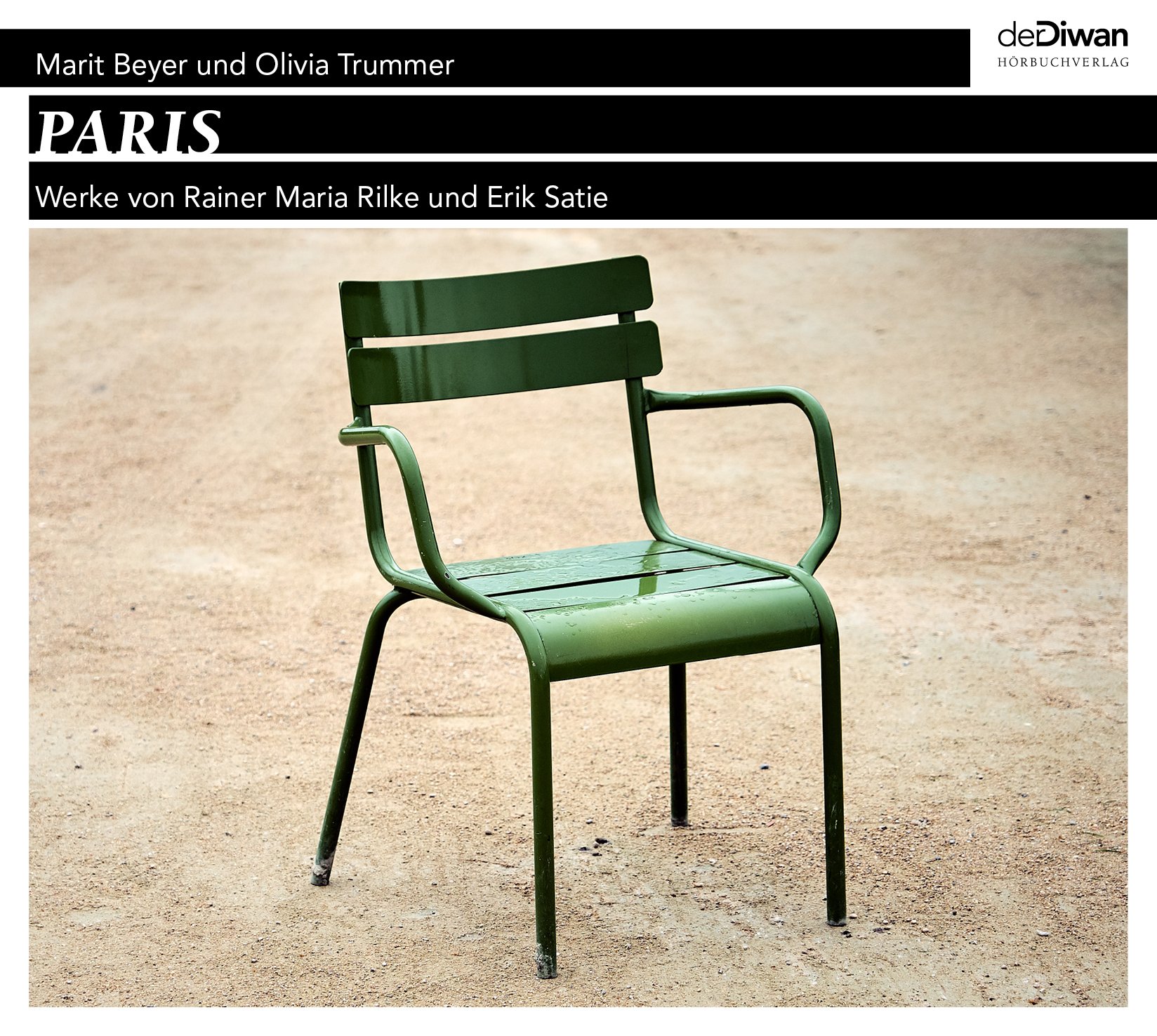 PARIS - Werke von Rainer Maria Rilke und Erik Satie