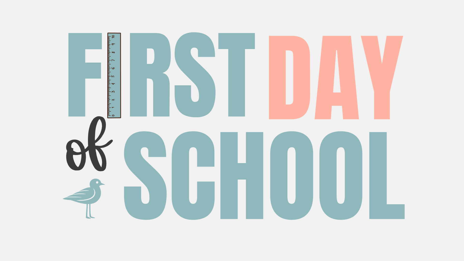 First Day of School