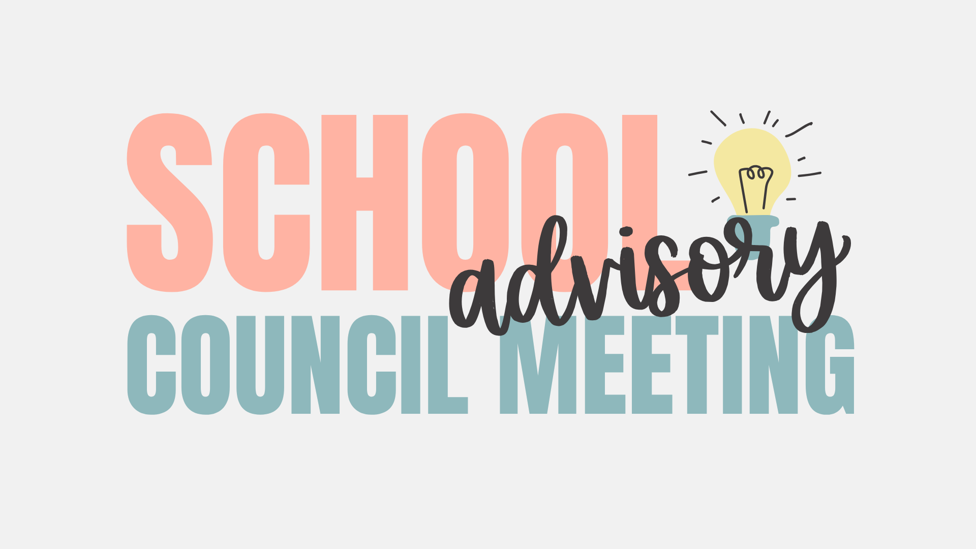 School Advisory Council Meeting (SAC)