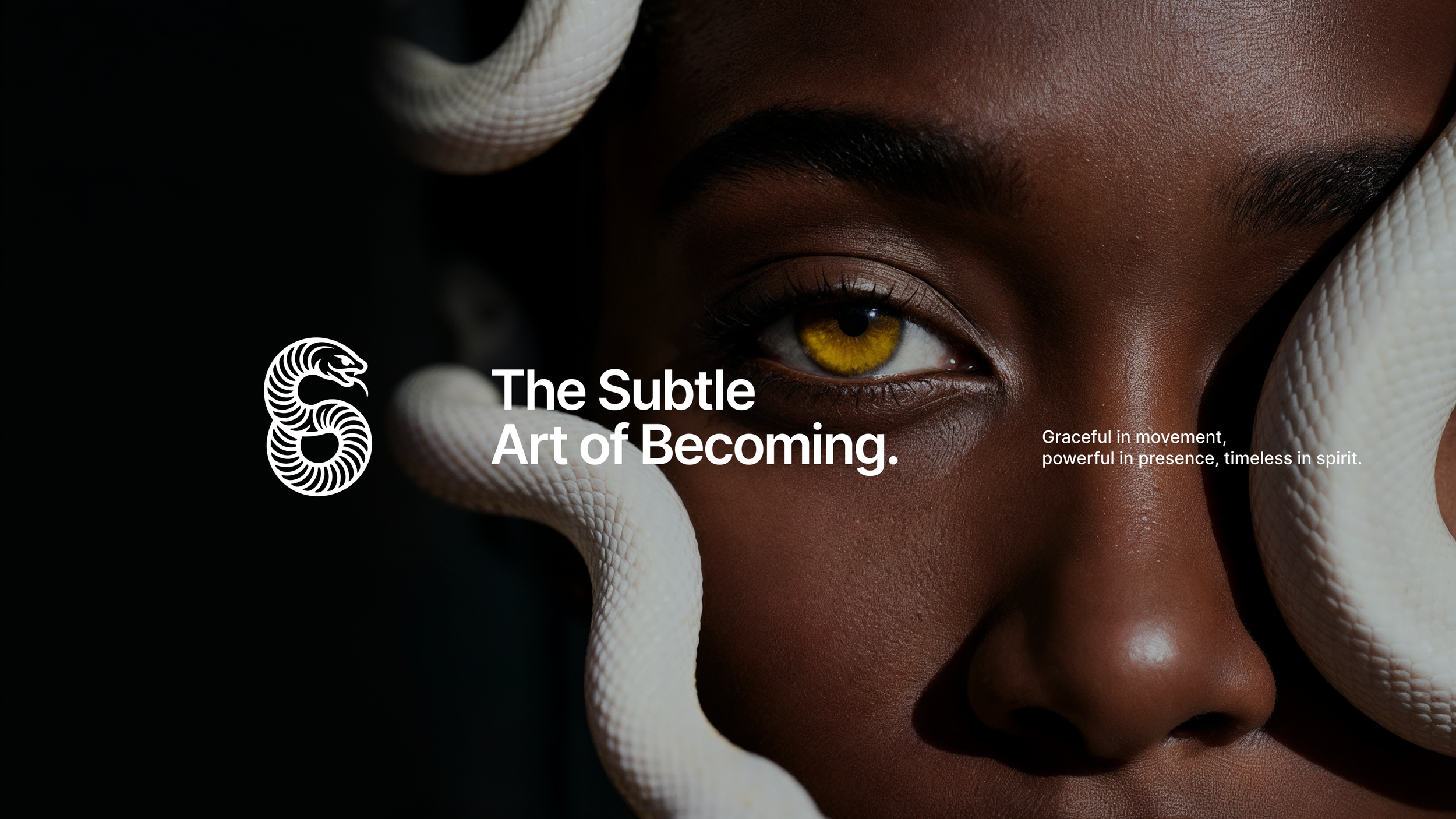 Close-up of a person's face, showing one eye with bright yellow iris, surrounded by white snake-like hands framing the face. Overlaid text reads, 'The Subtle Art of Becoming.' and smaller text says, 'Graceful in movement, powerful in presence, timeless in spirit.'
