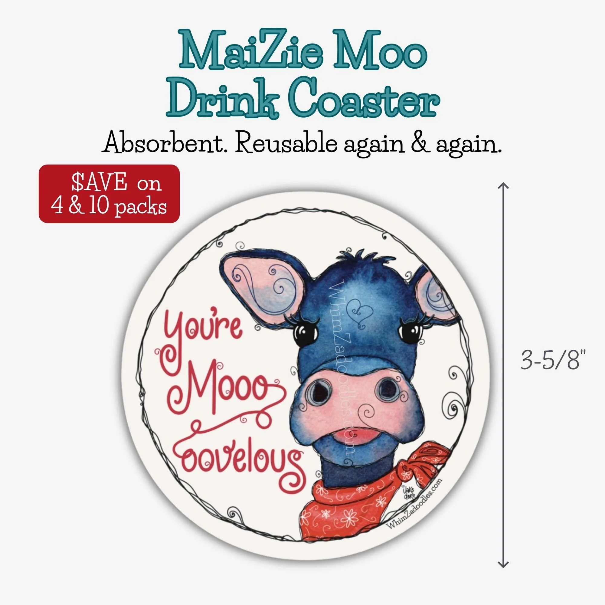 Absorbent drink coaster featuring MaiZie Moo watercolor calf artwork and the encouraging phrase “You’re Moooovelous.”