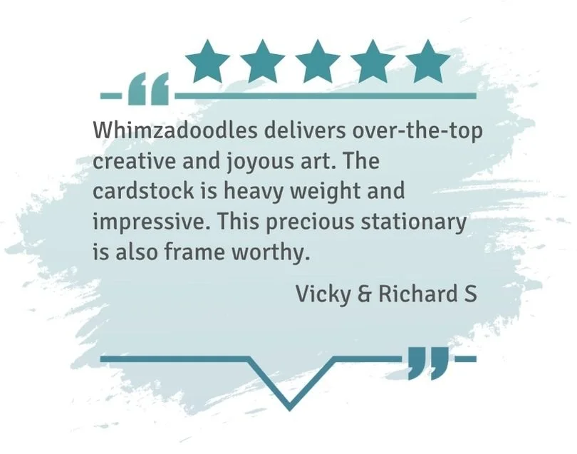 Customer review describing WhimZadoodles stationery as over the top creative and joyful, featuring heavyweight cardstock and high quality cards that are frame worthy, from Vicky and Richard S