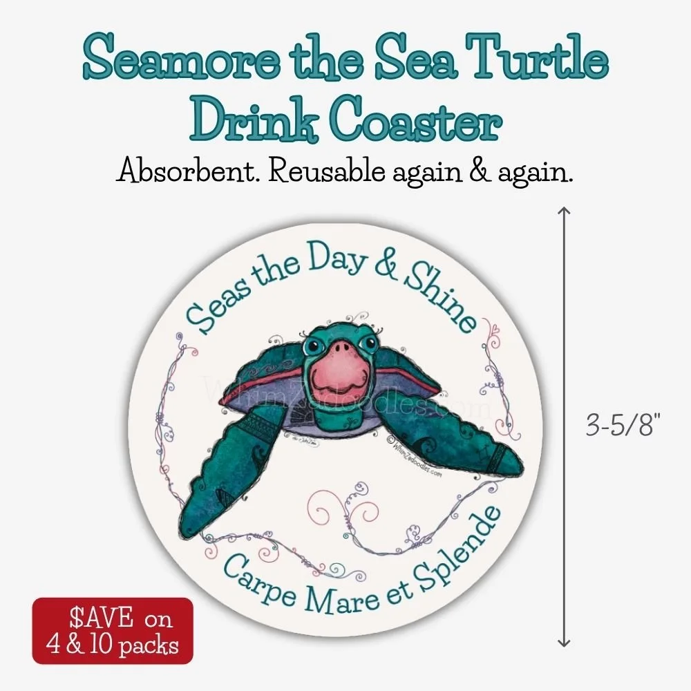 Absorbent drink coaster featuring Seamore Sea Turtle with the message "Seas the Day & Shine (Carpe Mare et Splende)."