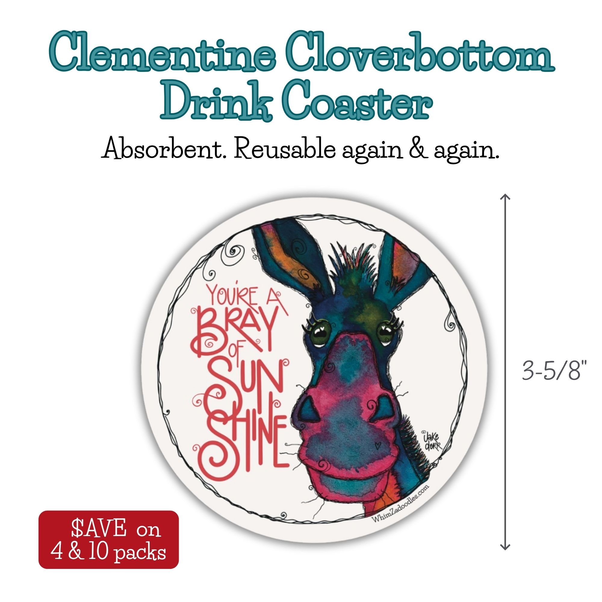 Absorbent drink coaster featuring Clementine Cloverbottom watercolor artwork and the cheerful phrase “You’re a Bray of Sunshine.”