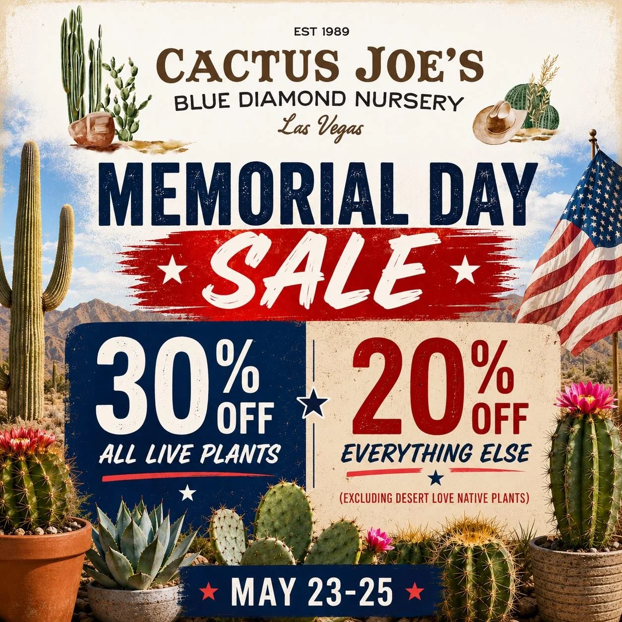 🇺🇸🌵 Memorial Day Weekend is looking a little greener at Cactus Joe&rsquo;s 🌵🇺🇸

Come wander the nursery, explore the grounds and take advantage of our biggest sale of the weekend!☀️

🪴30% OFF live plants 
✨20% OFF everything else 
🚨Excludes D
