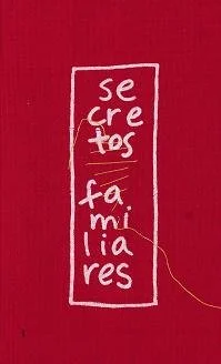 Secretos familiares
Libro de artista
2006
