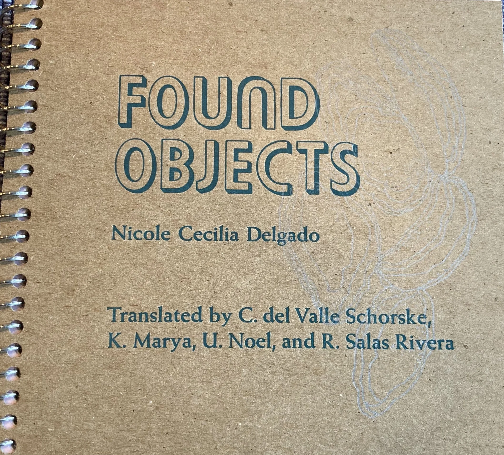 Found Objects / Objetos Encontrados
Translated by Urayoán Noel, Raquel Salas Rivera, Carina del Valle Schorske & Katie Marya
DoubleCross Press
NYC
2021