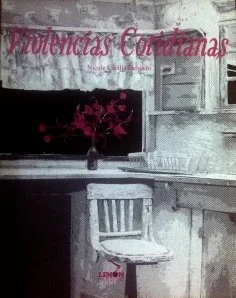 Violencias cotidianas
Proyecto Literal 
Colección Limón Partido
México 
2009