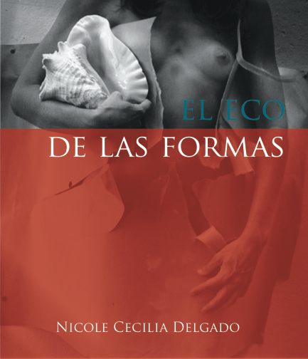 El eco de las formas
Erizo Editorial
San Juan, PR
2012