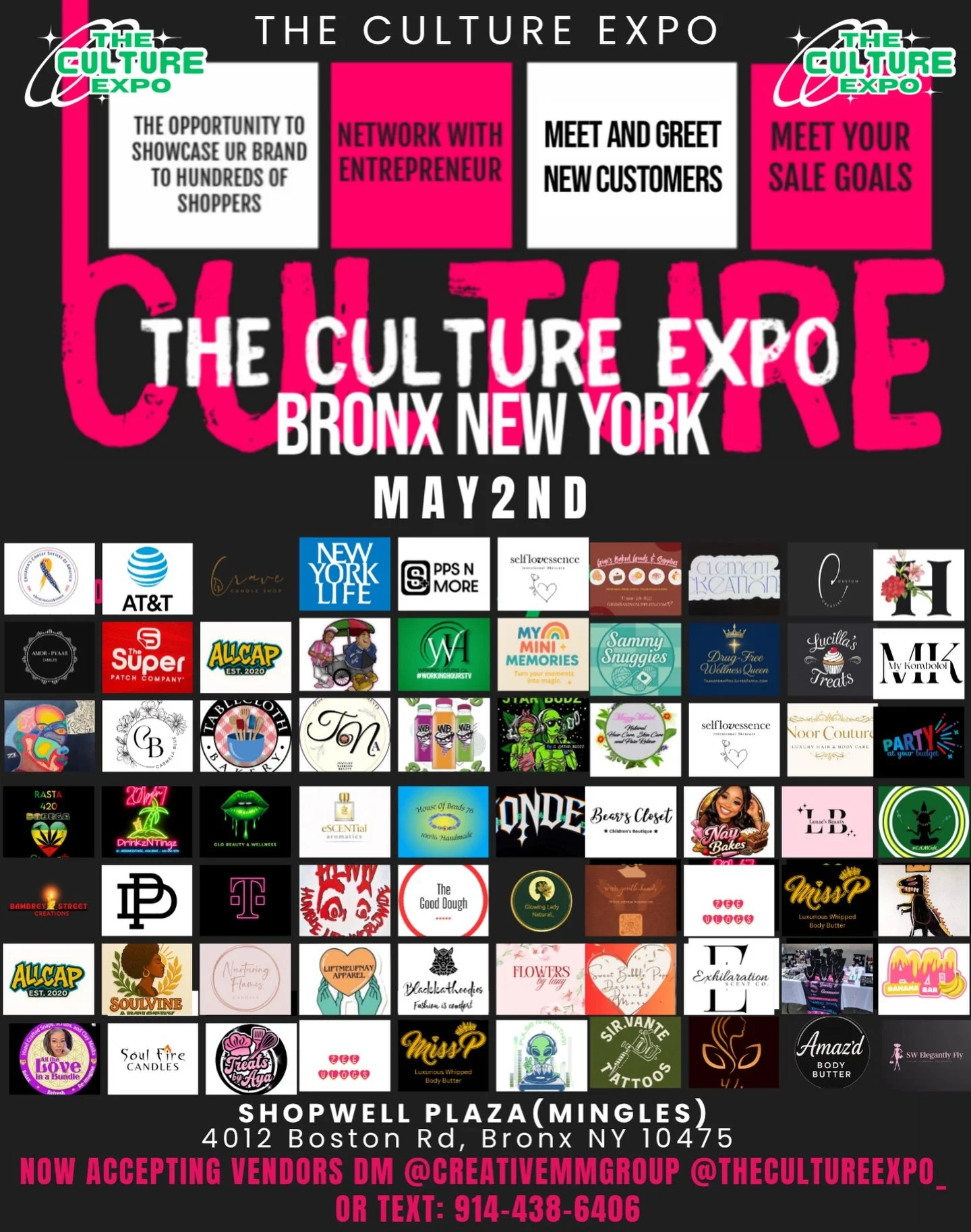Join us at The Culture Expo in Bronx, NY! Support small businesses brands Showcase your brand, meet new customers, network with entrepreneurs, and hit your sales goals! 🎉

📅 Event Date:

- May 2nd 
🕚 From 11 AM to 6 PM

📍 Location : Mingles ( 401