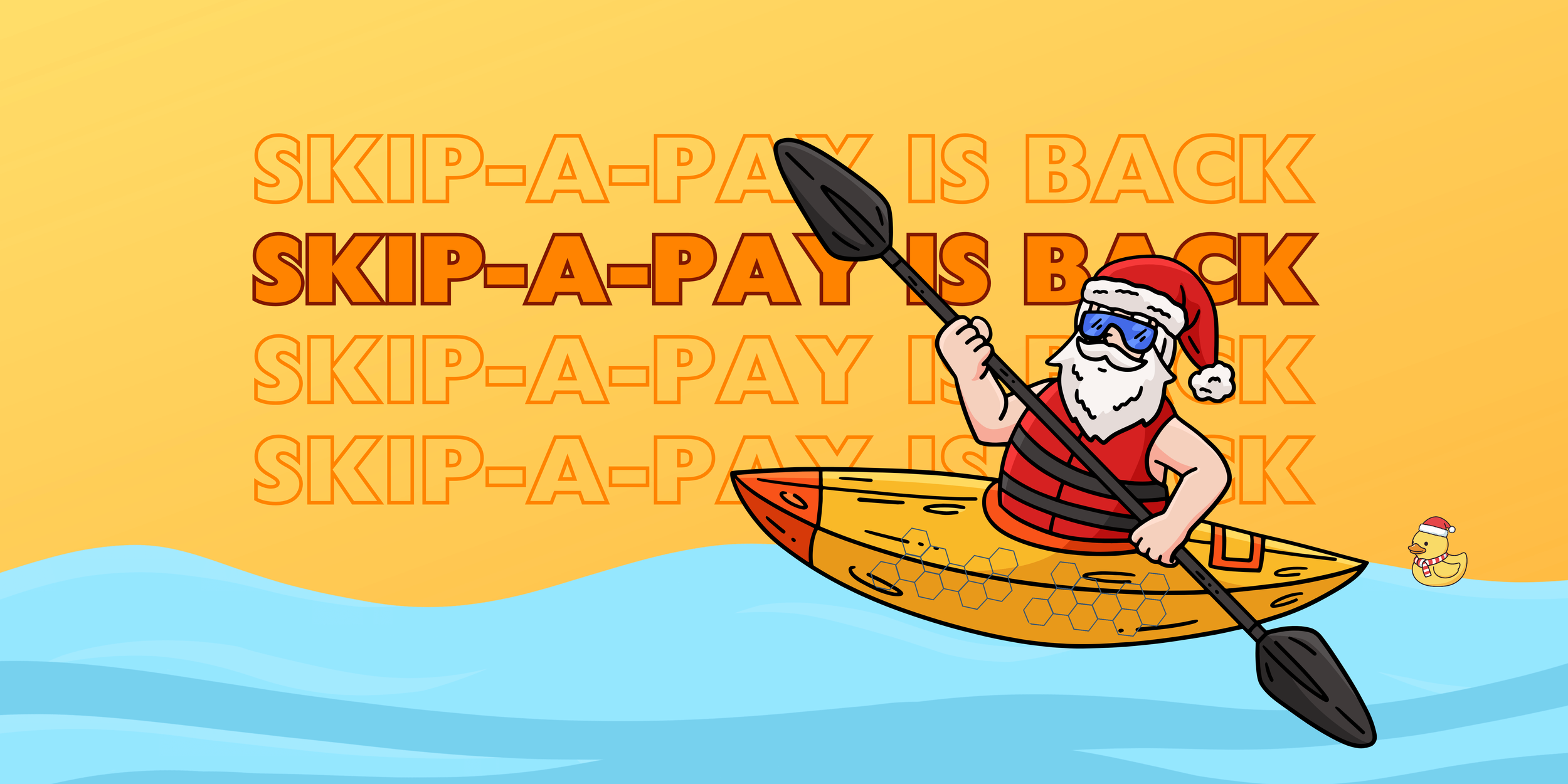 Skip your loan payment in June OR Juy!