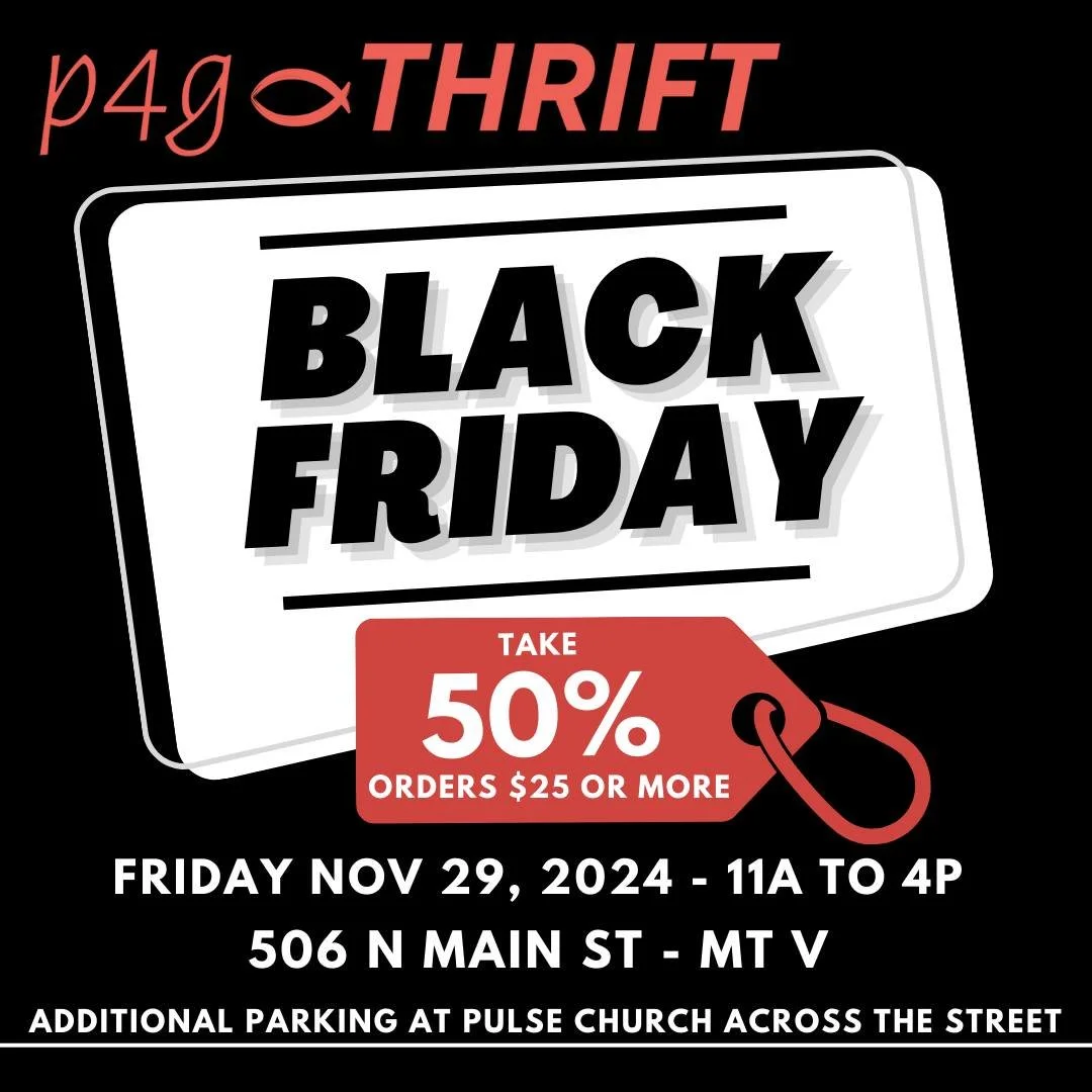 Be SURE p4g THRIFT is on your Black Friday shopping list!!
With our already LOW prices and THIS sale - you will won't need to go anywhere else & you'll SAVE so much 💰💰💰💰💰
SHOP Friday, Nov 29th - 11a to 4p
506 N Main St - Mt Vernon OH
#thri