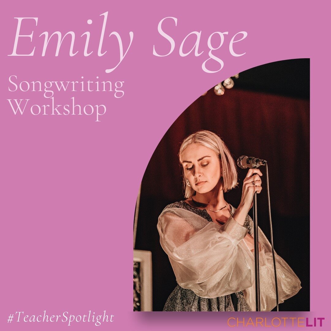 This week's #TeacherSpotlight is on singer/songwriter Emily Sage, who will be teaching a songwriting workshop on April 20 at Charlotte Lit! Emily will teach you the fundamentals of songwriting, from how to get started to how to write the perfect chor