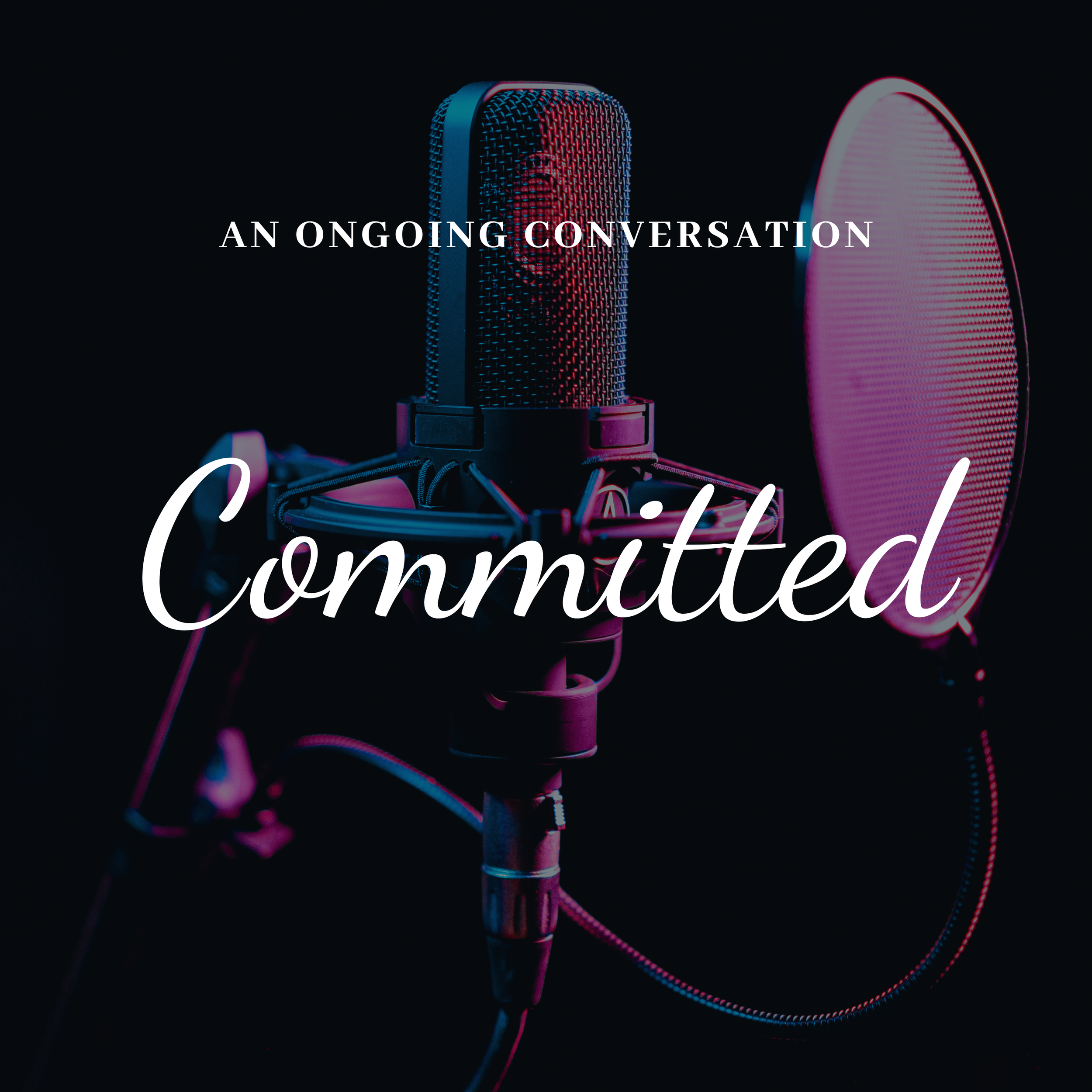 Committed - The Podcast