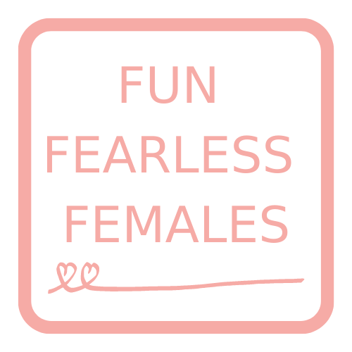 Fun Fearless Females