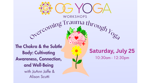 Workshop: The Chakras and the Subtle Body: Cultivating Awareness, Connection, and Well-Being