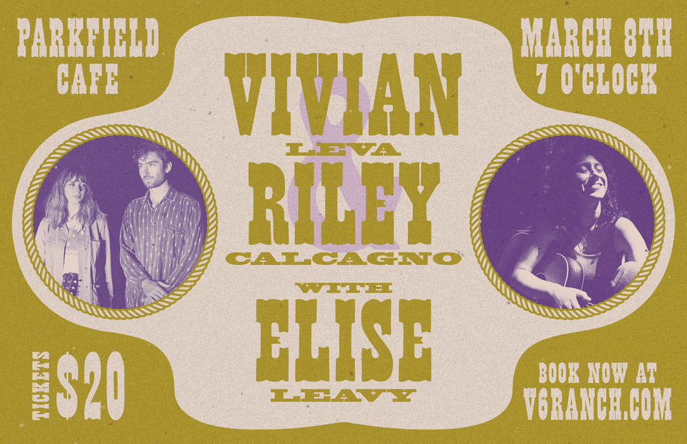 Concert: Vivian Leva & Riley Calcagno with Elise Leavy — V6 Ranch ...