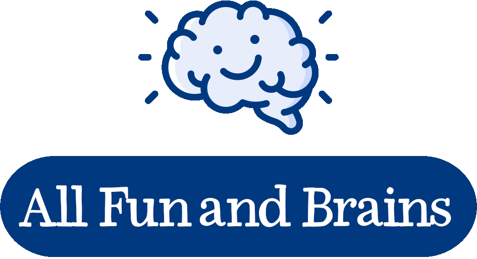 All Fun and Brains