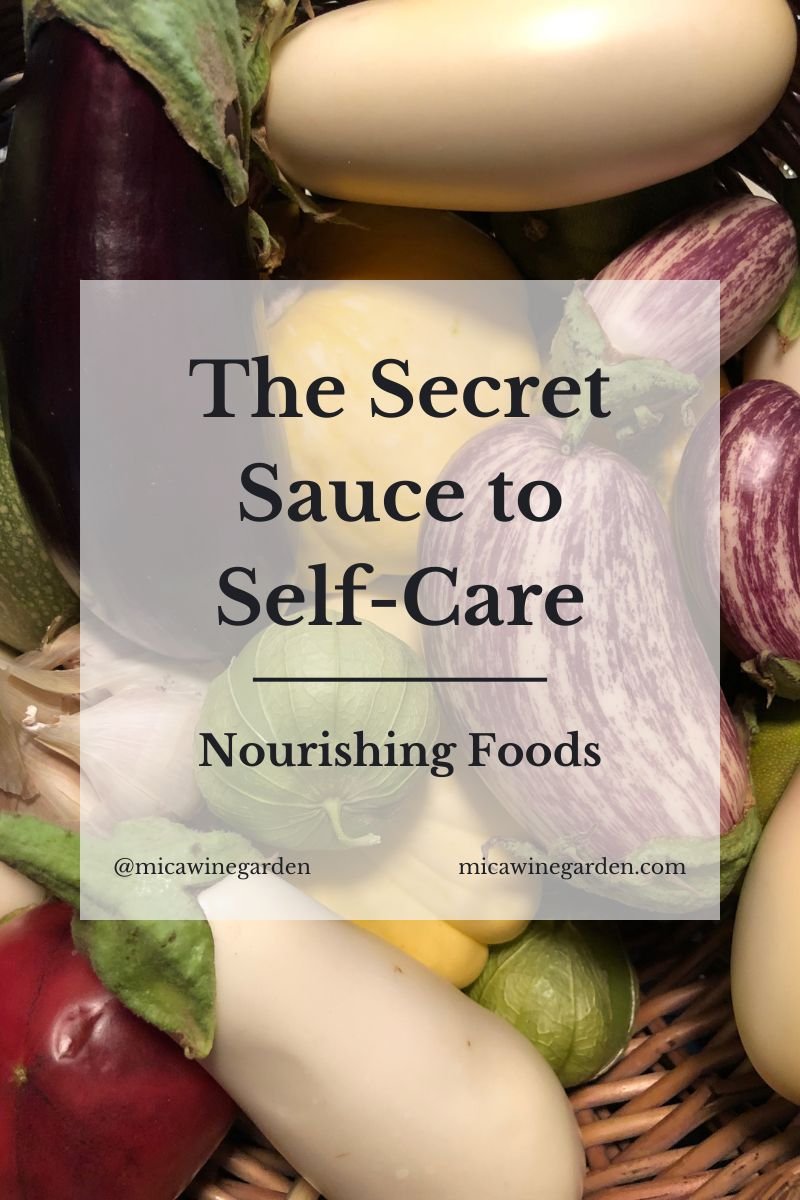 The Secret Sauce to Self-Care: Nourishing Foods