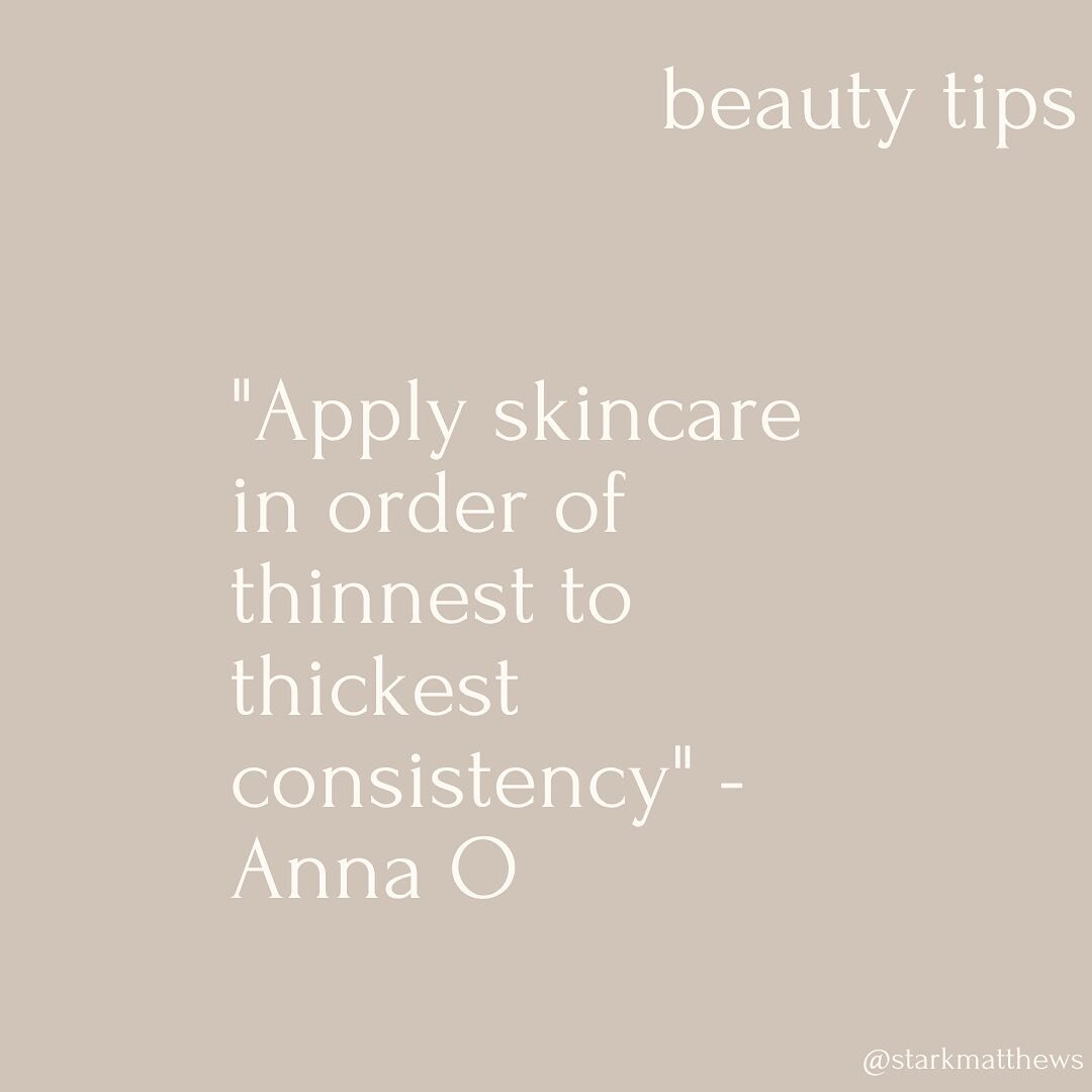 Confused about what order to apply your
skincare? Don't worry, we got you! Anna O has let us in on a skincare tip which will help when building your skincare routine.