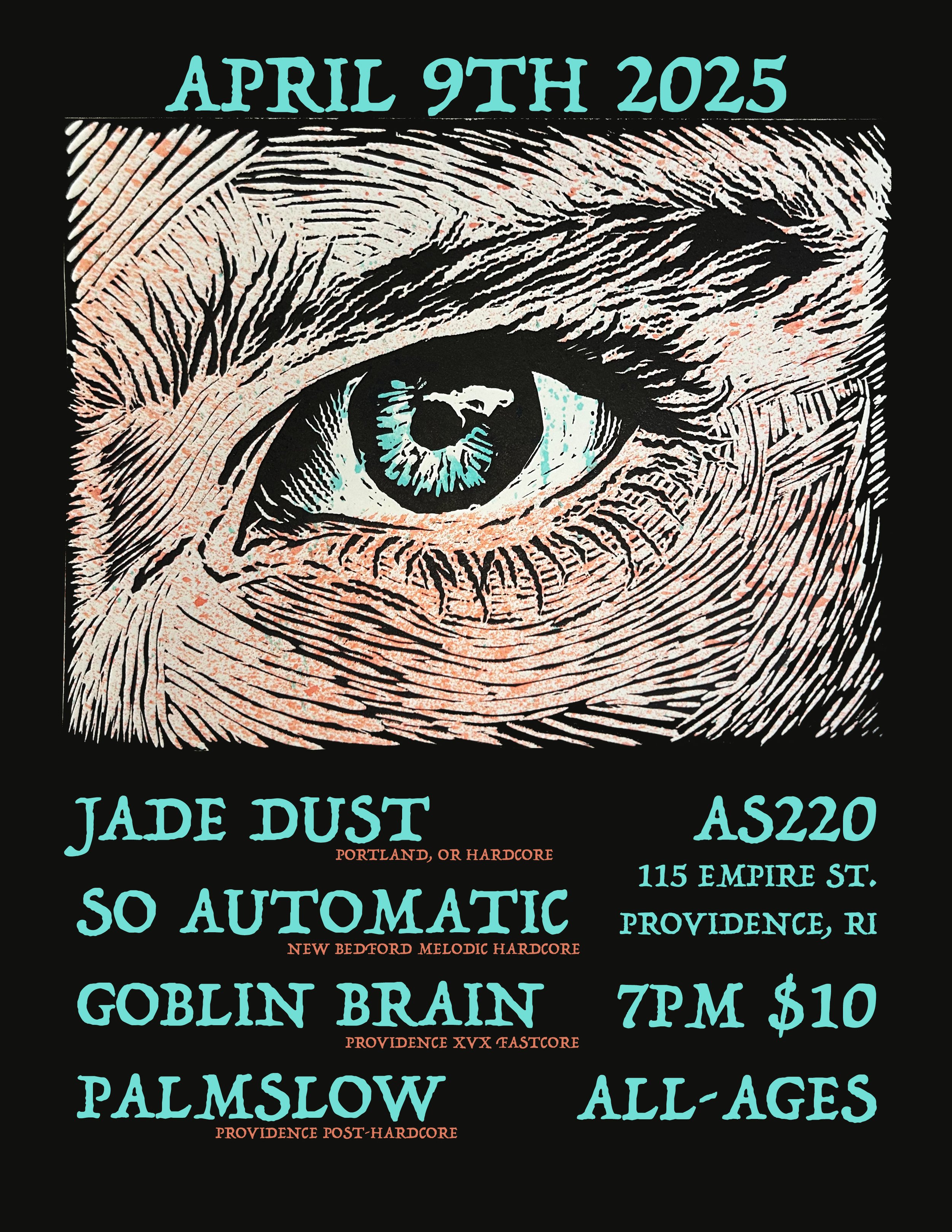 Jade Dust + So Automatic + Goblin Brain + Palmslow