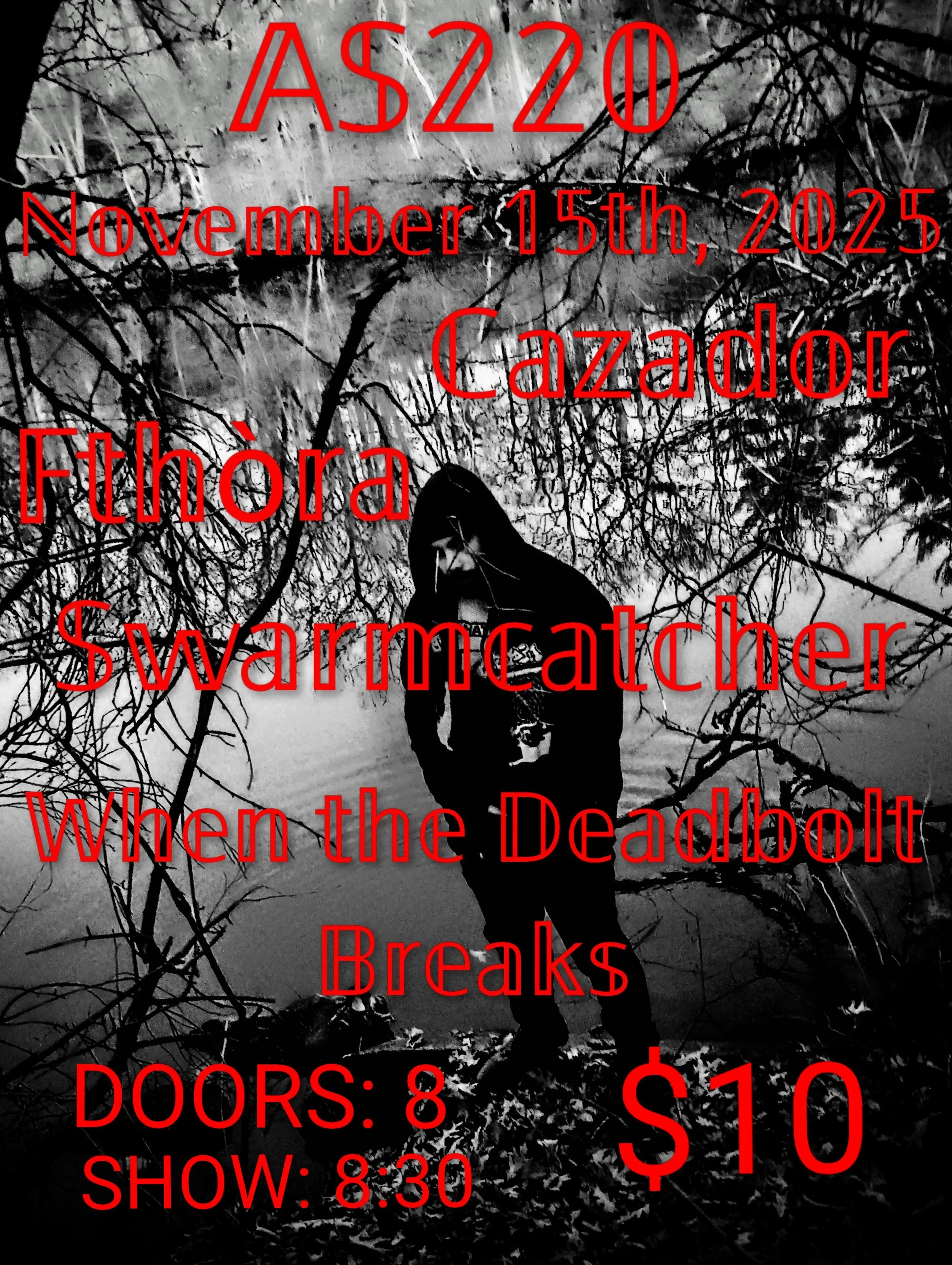 Fthora + Swarmcatcher + Cazador + When the Deadbolt Breaks