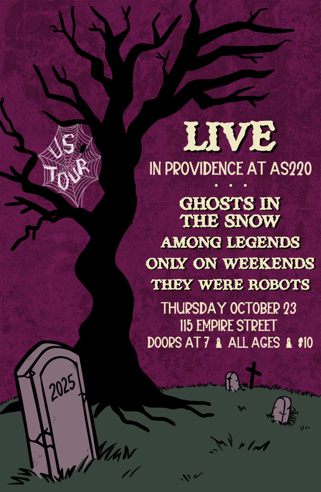 Ghosts in the Snow + Among Legends + Only on Weekends + They Were Robots