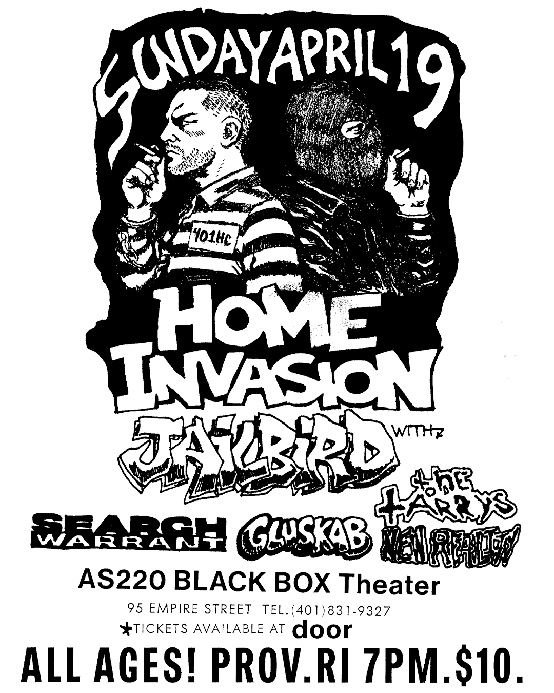 Home Invasion + Jailbird + Search Warrant + Gluskab + The Tarrys + New Reality