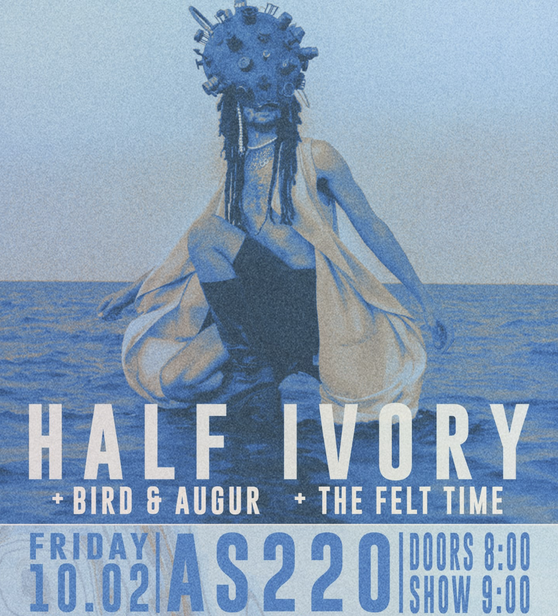 Half Ivory + The Felt Time + Bird & Augur