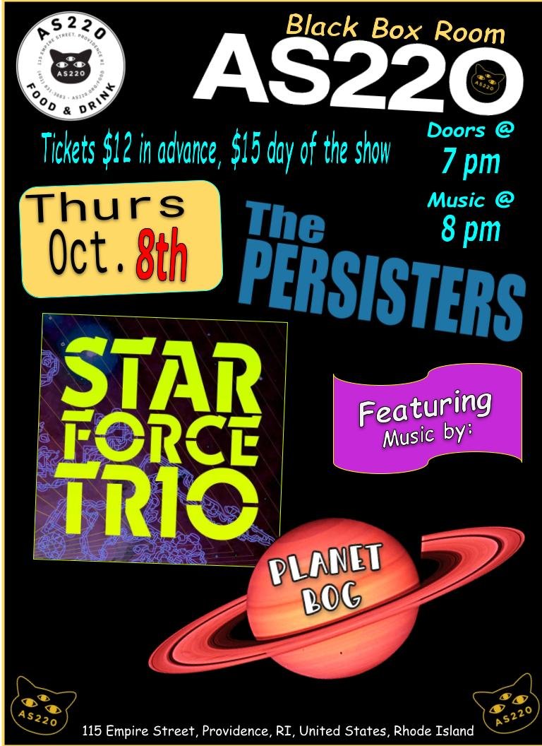 The Persisters + Planet Bog + Star Force Trio