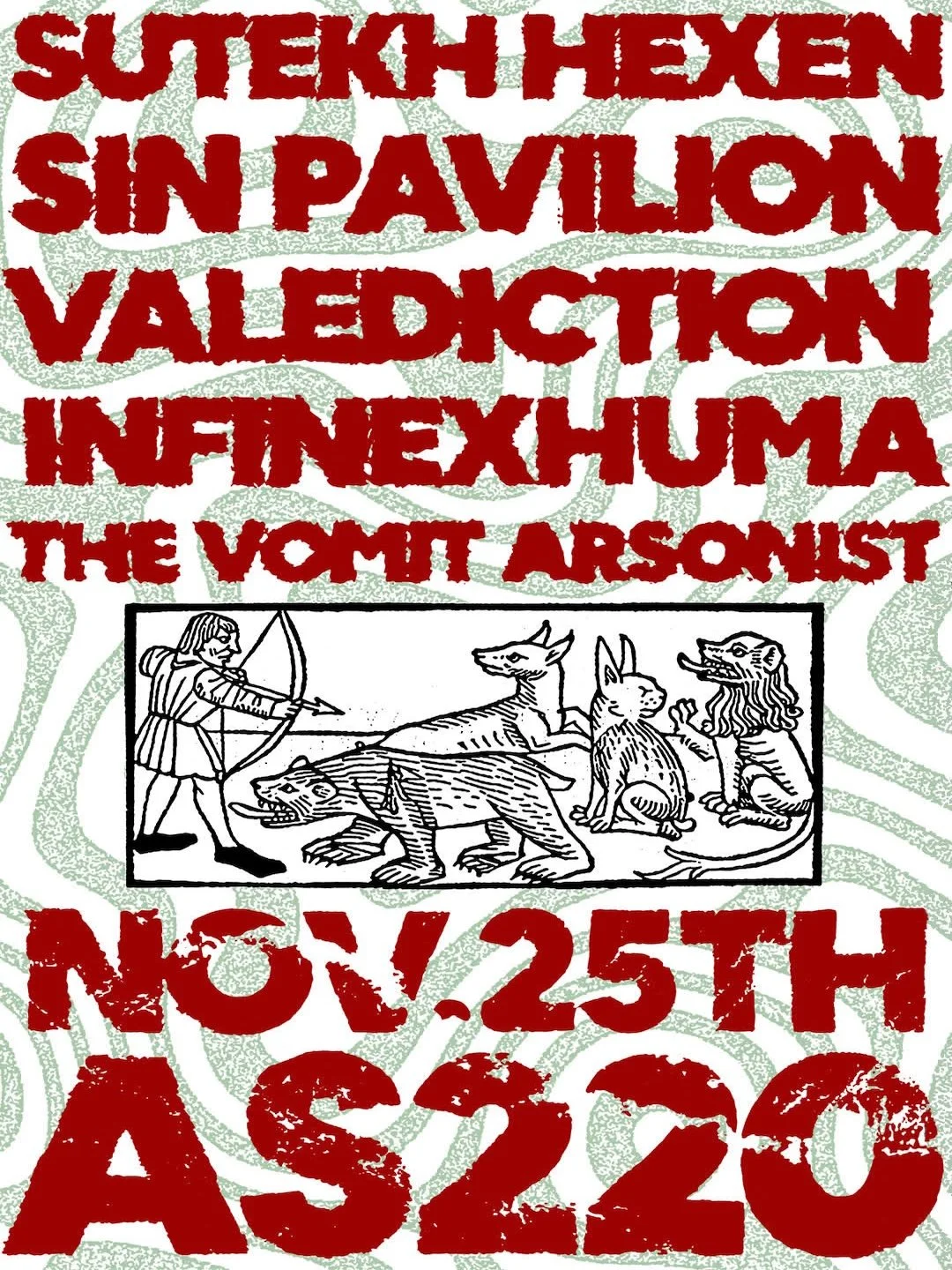 Sutekh Hexen + Sin Pavilion + Valediction + Infinexhuma + The Vomit Arsonist